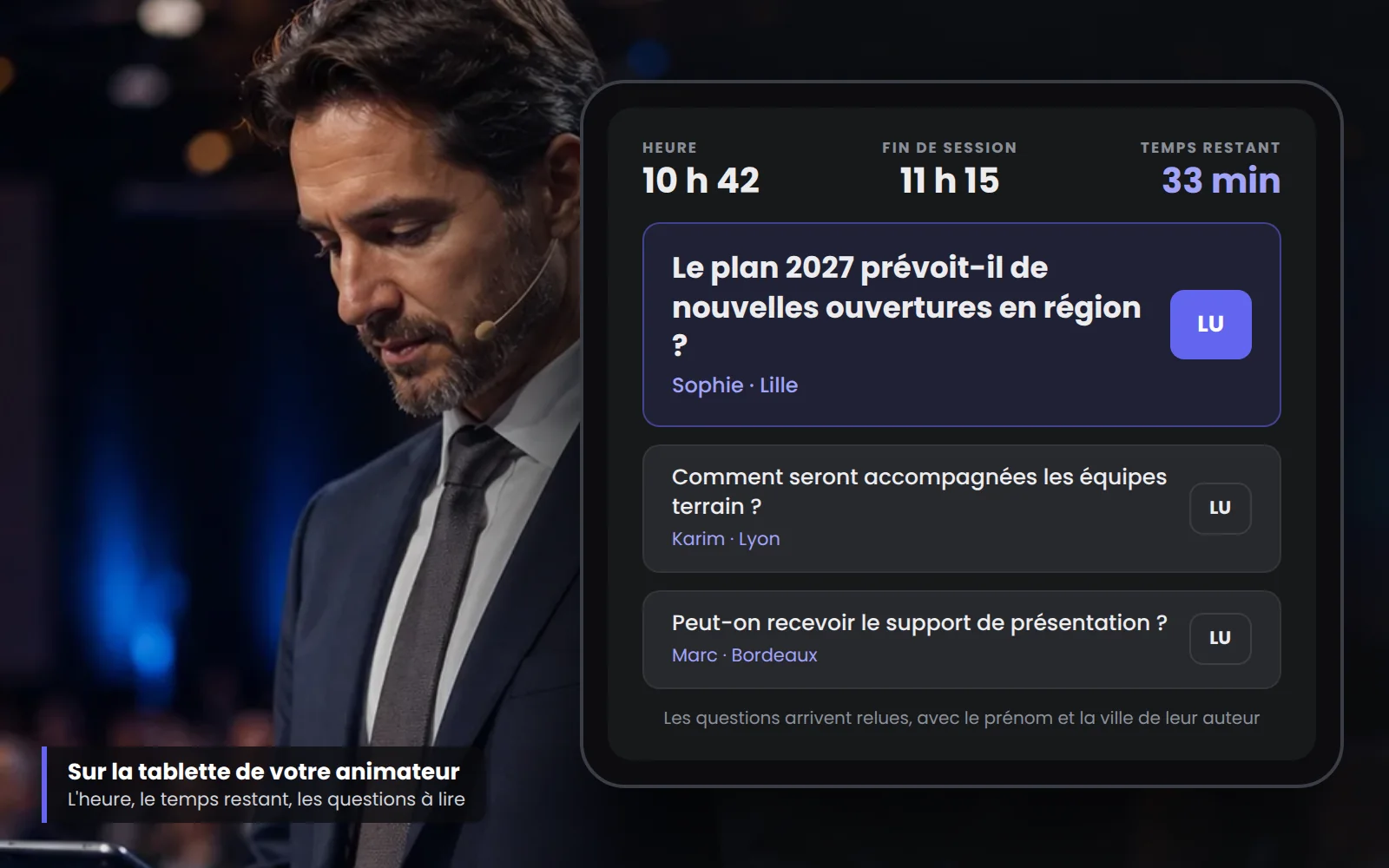 Le prompteur de questions sur la tablette de l'animateur : heure, fin de session, temps restant et questions relues avec le prénom et la ville de leur auteur